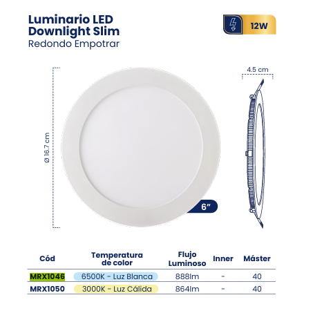 LUMINARIO LED DOWNLIGHT SLIM EMPOTRAR 6" 12W 6500K BLANCO REDONDO