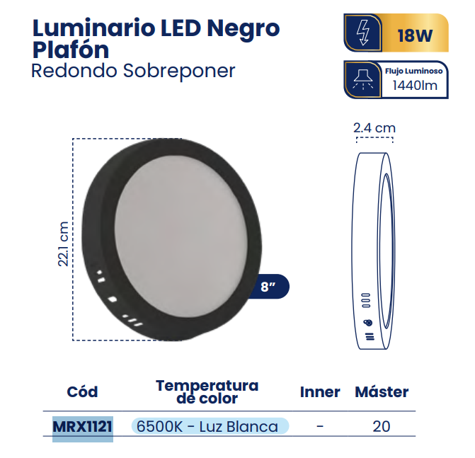 LUMINARIO LED PLAFON SOBREPONER 8" 18W 6500K NEGRO REDONDO